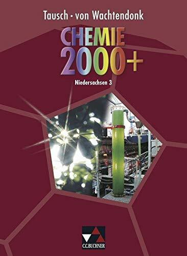 Chemie 2000+ Niedersachsen Sek II / Chemie 2000+ Niedersachsen 3: Für den Sekundarbereich II