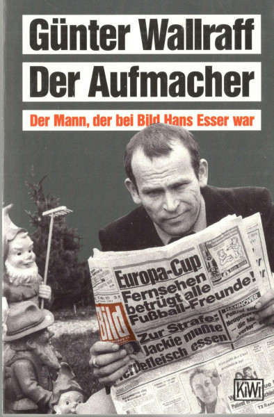 Der Aufmacher. Der Mann, der bei BILD Hans Esser war.
