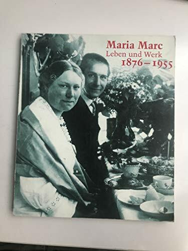 Maria Marc Leben und Werk 1876-1955