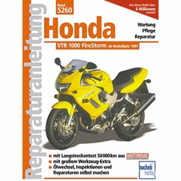 Honda VTR 1000 FireStorm: Mit Langstreckentest 50.000 km aus 'Motorrad'. Mit großem Werkzeug-Extra. Ölwechsel, Inspektionen und Reparaturen selbst machen (Reparaturanleitungen)