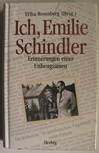 Ich, Emilie Schindler: Erinnerungen einer Unbeugsamen