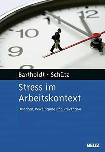 Stress im Arbeitskontext: Ursachen, Bewältigung und Prävention