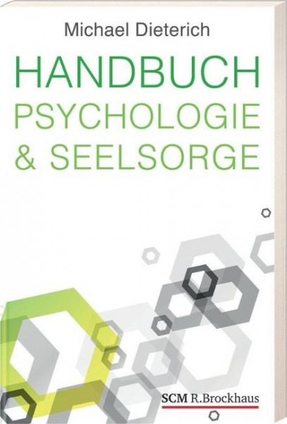 Handbuch Psychologie & Seelsorge