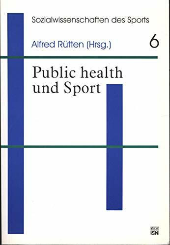 Public Health and Sport (Sozialwissenschaften des Sports)