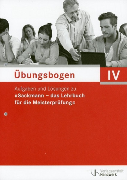 Übungsbogen für die Meisterprüfung Teil IV