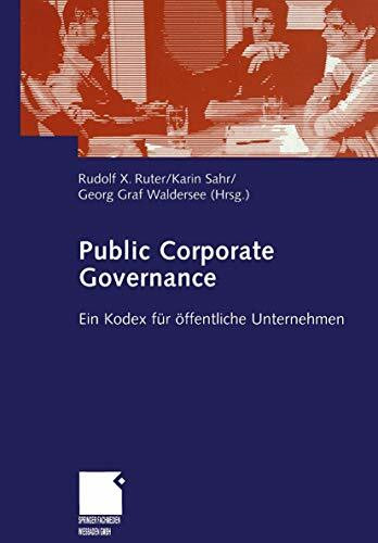 Gabler Verlag Public Corporate Governance, Ein Kodex Für öffentliche Unternehmen