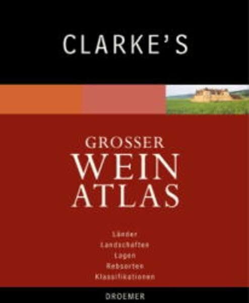 Clarke's Grosser Weinatlas