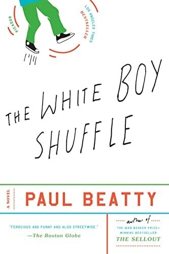 The White Boy Shuffle: A Novel The White Boy Shuffle: A Novel
