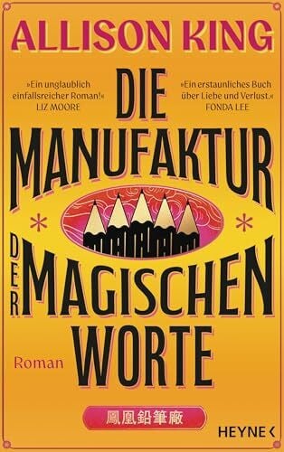 Die Manufaktur der magischen Worte: Roman - Eine herzerwärmende, von Reese Witherspoons Bookclub empfohlene Geschichte über Familie, Liebe und Verlust