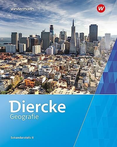 Diercke Geografie SII – Ausgabe 2023 für die Schweiz: Schulbuch