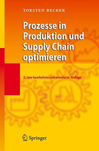 Prozesse in Produktion und Supply Chain optimieren (German Edition) Prozesse in Produktion und Supply Chain optimieren (German Edition)