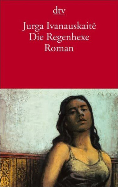 Die Regenhexe: Roman (dtv Literatur)