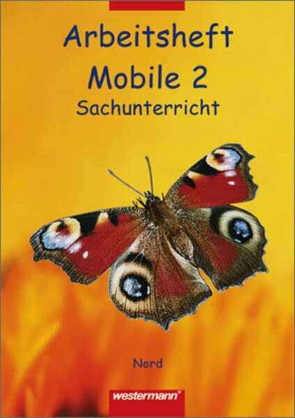 Mobile. Sachunterricht Nord / Mobile Sachunterricht - Ausgabe Nord: Arbeitsheft 2