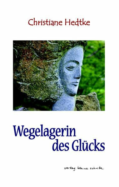 Wegelagerin des Glücks