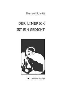 Der Limerick ist ein Gedicht