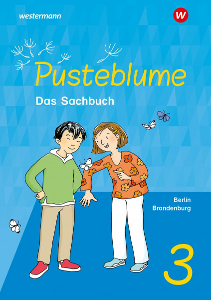 Pusteblume. Sachunterricht - Ausgabe 2023 für Berlin und Brandenburg: Schulbuch 3