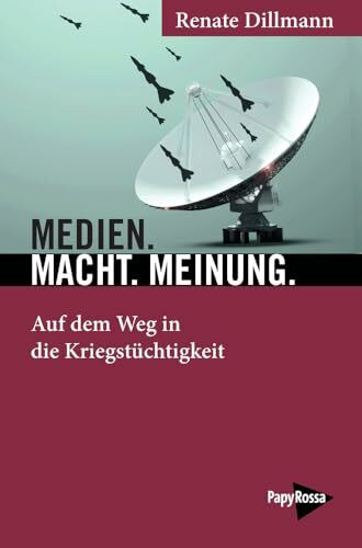 Medien. Macht. Meinung.: Auf dem Weg in die Kriegstüchtigkeit (Neue Kleine Bibliothek)