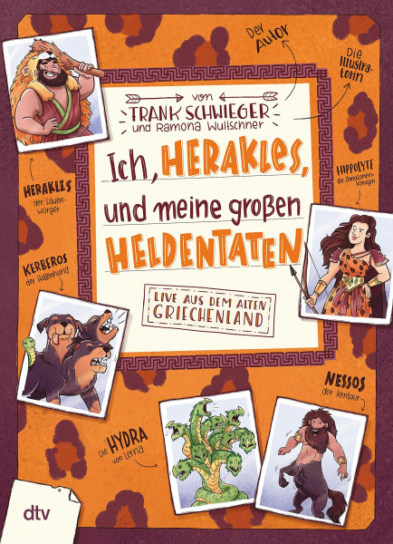 Ich, Herakles, und meine großen Heldentaten – Live aus dem alten Griechenland: Geschichte witzig und originell erzählt ab 10 (Geschichte(n) im Freundschaftsbuch-Serie, Band 7)