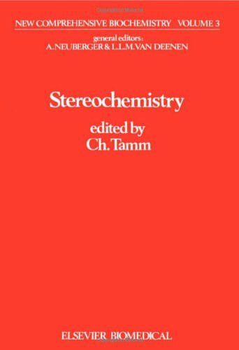 Stereochemistry (New Comprehensive Biochemistry)