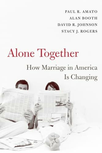 Alone Together: How Marriage in America Is Changing