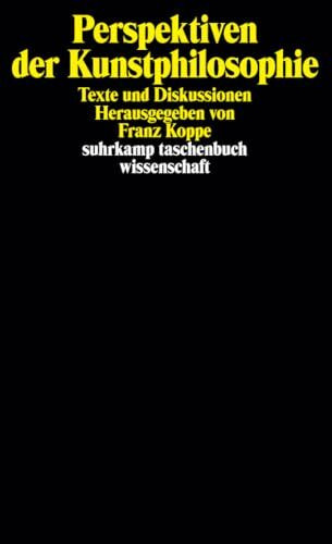 Perspektiven der Kunstphilosophie. Texte und Diskussionen