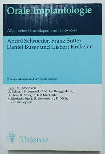 Orale Implantologie: Allgemeine Grundlagen und ITI-System
