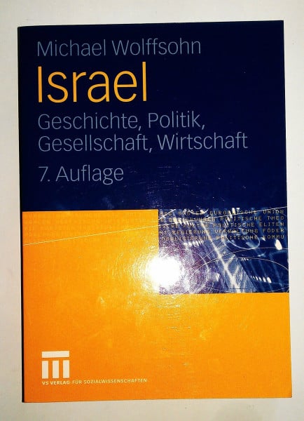 Israel: Geschichte, Politik, Gesellschaft, Wirtschaft