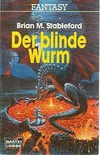 Der blinde Wurm.