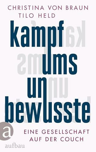 Kampf ums Unbewusste: Eine Gesellschaft auf der Couch