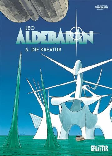 Aldebaran. Band 5: Die Kreatur