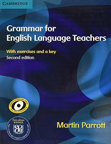 Parrott, M: Grammar for English Language Teachers