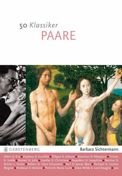 50 Klassiker - Paare: Die berühmtesten Liebespaare