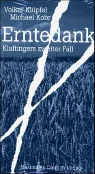 Erntedank: Kommissar Kluftingers zweiter Fall