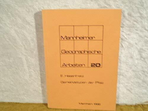 Gemeindetypen der Pfalz: Empirischer Versuch auf bevölkerungs- und sozialgeographischer Basis (Mannheimer Geographische Arbeiten)