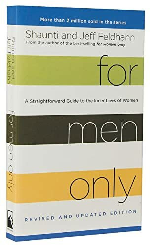 For Men Only, Revised and Updated Edition: A Straightforward Guide to the Inner Lives of Women