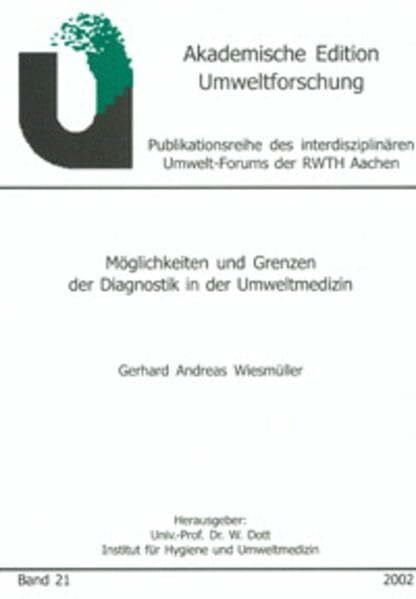 Möglichkeiten und Grenzen der Diagnostik in der Umweltmedizin (Akademische Edition Umweltforschung)