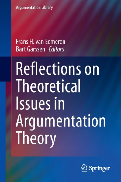 Reflections on Theoretical Issues in Argumentation Theory