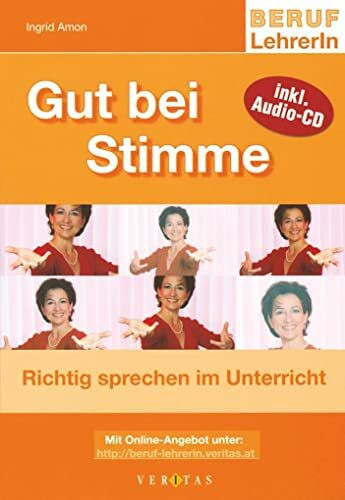 Gut bei Stimme: Richtig sprechen im Unterricht (Beruf: Lehrerin)