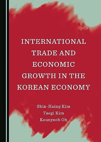 International Trade and Economic Growth in the Korean Economy