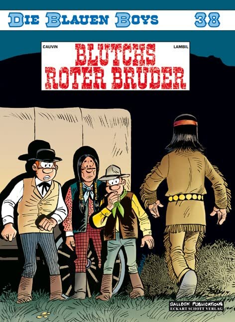 Die Blauen Boys, Band 38: Blutchs roter Bruder Die Blauen Boys, Band 38: Blutchs roter Bruder