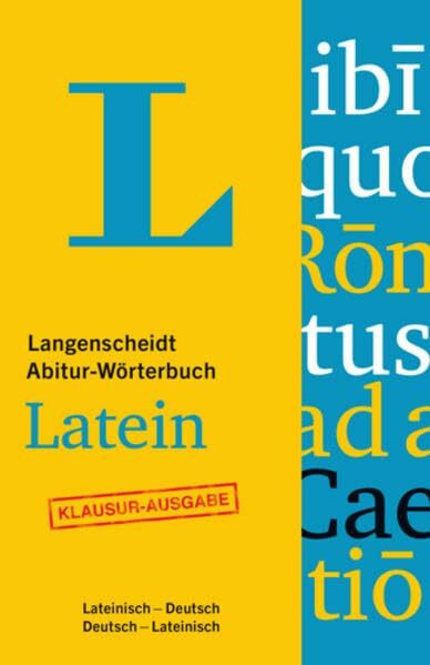 Langenscheidt Abitur-Wörterbuch Latein - Buch mit Online-Anbindung: Ideal für Klausuren, Lateinisch-Deutsch/Deutsch-Lateinisch: Ideal für Klausuren, ... (Langenscheidt Abitur-Wörterbücher)