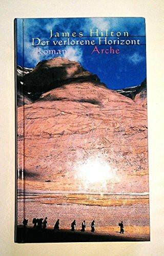 Der verlorene Horizont. Roman