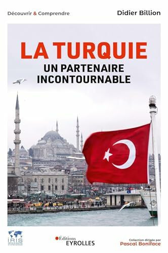 La Turquie, un partenaire incontournable: ECONOMIE POLITIQUE SOCIETE INTERNATIONAL