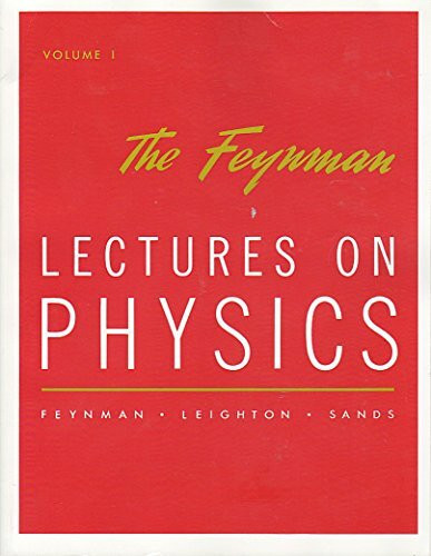 The Feynman Lectures on Physics: Mainly Mechanics, Radiation, and Heat: Commemorative Issue Vol 1: Mainly Mechanics, Radiation, and Heat