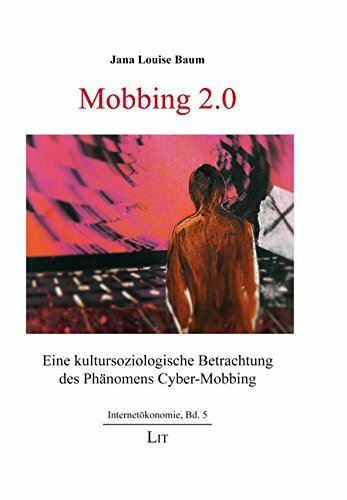 Mobbing 2.0: Eine kultursoziologische Betrachtung des Phänomens Cyber-Mobbing