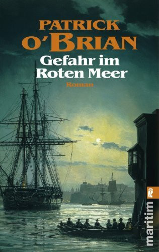 Gefahr im roten Meer (Ein Jack-Aubrey-Roman, Band 9)