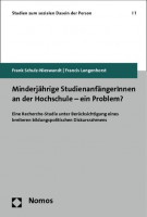Minderjährige StudienanfängerInnen an der Hochschule - ein Problem? Minderjährige StudienanfängerInnen an der Hochschule - ein Problem?