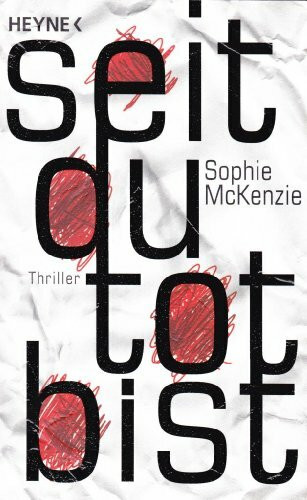 Seit du tot bist: Thriller