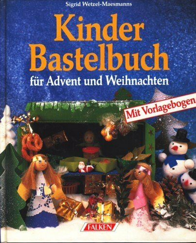 Kinderbastelbuch für Advent und Weihnachten.