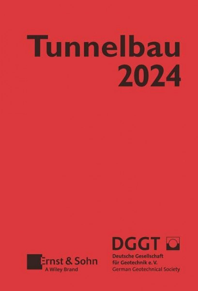 Taschenbuch für den Tunnelbau 2024 (Taschenbuch Tunnelbau)